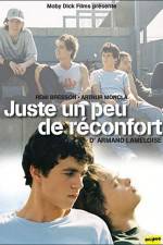 Watch Juste un peu de reconfort Zmovies