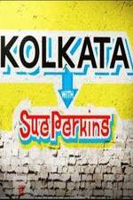 Watch Kolkata with Sue Perkins Zmovies
