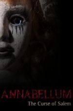 Watch Annabellum: The Curse of Salem Zmovies