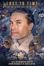Watch Lost to Time: Unearthing the Primevals Zmovies