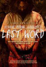 Watch Johnny Frank Garrett\'s Last Word Zmovies