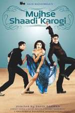 Watch Mujhse Shaadi Karogi Zmovies