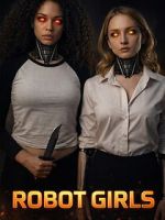 Watch Robot Girls Zmovies