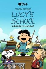 Watch Snoopy Presents: Lucy\'s School (TV Special 2022) Zmovies