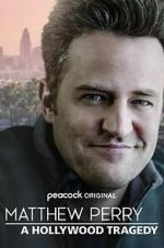 Watch Matthew Perry: A Hollywood Tragedy Zmovies