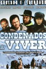 Watch Condenados a vivir Zmovies