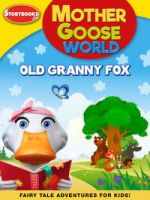 Watch Mother Goose World: Old Granny Fox Zmovies