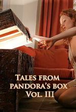 Watch Tales from Pandora\'s Box 3 Zmovies
