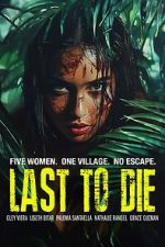 Watch Last to Die Zmovies
