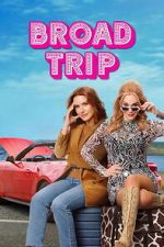 Watch Broad Trip Zmovies