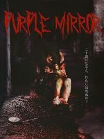 Watch Purple Mirror Zmovies