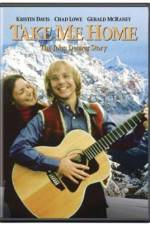 Watch Take Me Home The John Denver Story Zmovies