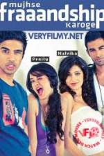Watch Mujhse Fraaandship Karoge Zmovies