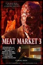Watch Meat Market 3 Zmovies
