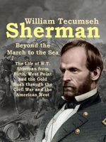 Watch William Tecumseh Sherman: Beyond the March to the Sea Zmovies