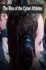 Watch The Rise of the Cyber Athletes Zmovies