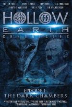 Watch Hollow Earth Chronicles: Episode I - the Dark Chambers Zmovies