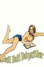 Watch Jailbait Babysitter Zmovies