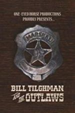 Watch Bill Tilghman and the Outlaws Zmovies