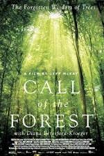 Watch Call of the Forest: The Forgotten Wisdom of Trees Zmovies