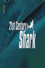 Watch National Geographic 21st Century Shark Zmovies