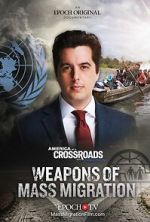Watch Weapons of Mass Migration Zmovies