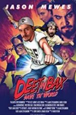 Watch Deet \'n Bax Save Th World Zmovies