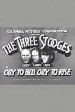 Watch Oily to Bed Oily to Rise Zmovies