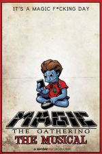 Watch Magic: The Gathering - The Musical Zmovies