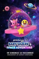 Watch Pinkfong and Baby Shark's Space Adventure Zmovies