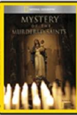 Watch National Geographic Explorer Mystery of the Murdered Saints Zmovies
