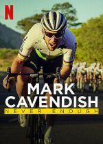 Watch Mark Cavendish: Never Enough Zmovies
