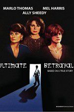 Watch Ultimate Betrayal Zmovies