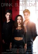 Watch Drink Slay Love Zmovies