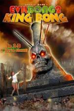 Watch Evil Bong II: King Bong Zmovies