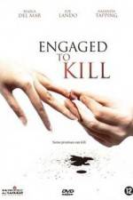 Watch Engaged to Kill Zmovies