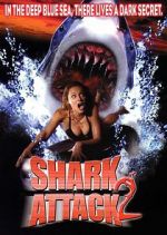 Watch Shark Attack 2 Zmovies