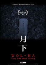 Watch Wol-ha: Very Bad Moon Rising Zmovies