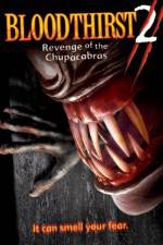 Watch Bloodthirst 2 Revenge of the Chupacabras Zmovies