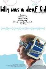 Watch Billy Was a Deaf Kid Zmovies
