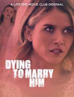 Watch Dying to Marry Him Zmovies