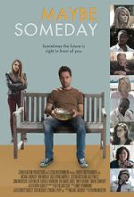 Watch Maybe Someday Zmovies
