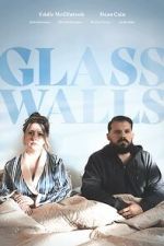 Watch Glass Walls Zmovies