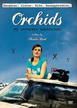 Watch Orchids: My Intersex Adventure Zmovies