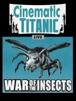 Watch Cinematic Titanic: War of the Insects Zmovies