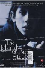 Watch The Island on Bird Street Zmovies