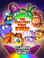 Watch A Garden Cartoon Movie: The Greatest Thing Ever! Zmovies