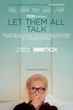 Watch Let Them All Talk Zmovies