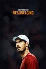 Watch Andy Murray: Resurfacing Zmovies