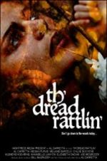 Watch Th\'dread Rattlin\' Zmovies